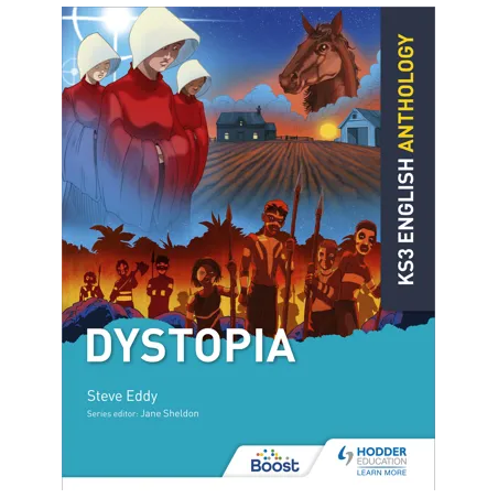 Hodder - Key Stage 3 English Anthology: Dystopia