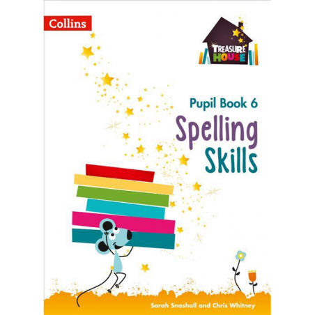 Treasure House - Spelling Skills Pupil Book 6