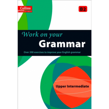 Work on your Grammar –...